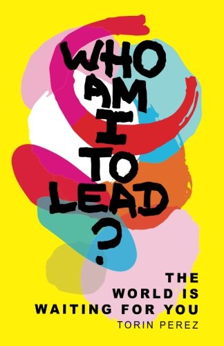 Who Am I to Lead?