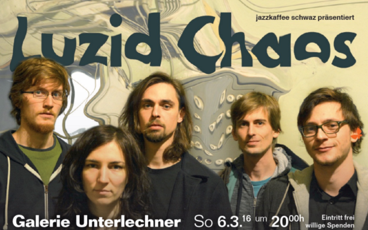 Jazzkaffee Schwaz - Luzid Chaos