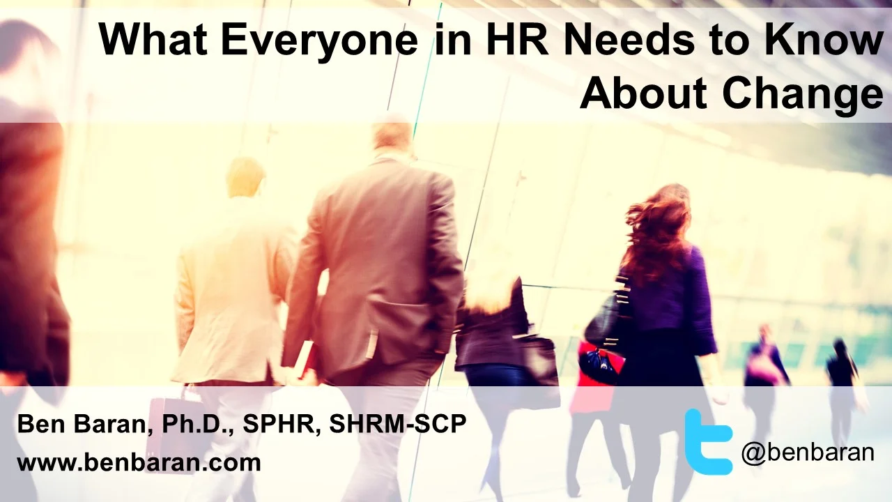 What Everyone in HR Needs to Know About Change: Part 2