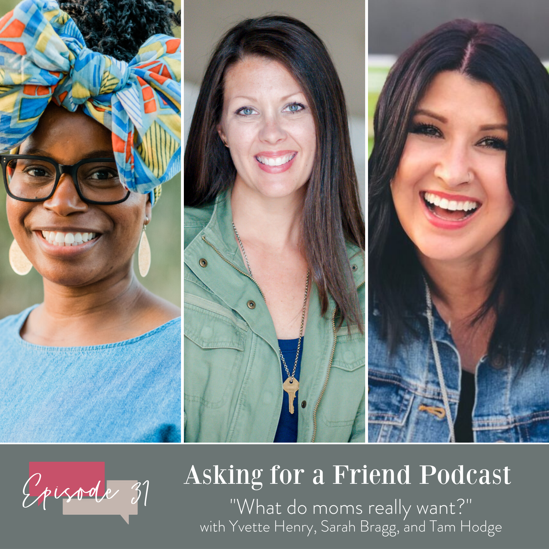 Episode 31: What do moms really want? 