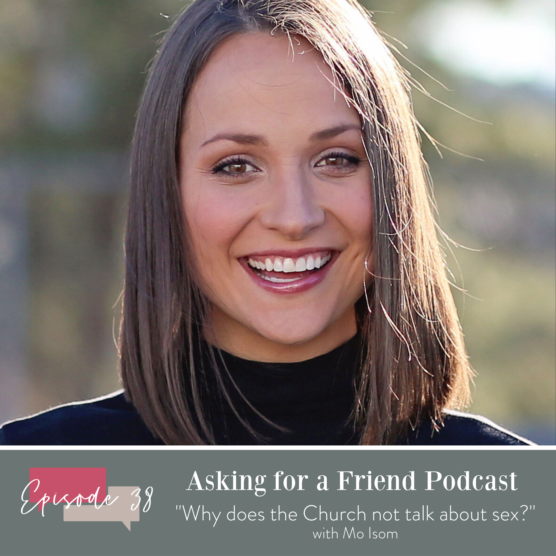 Episode 38: Why does the Church not talk about sex? 