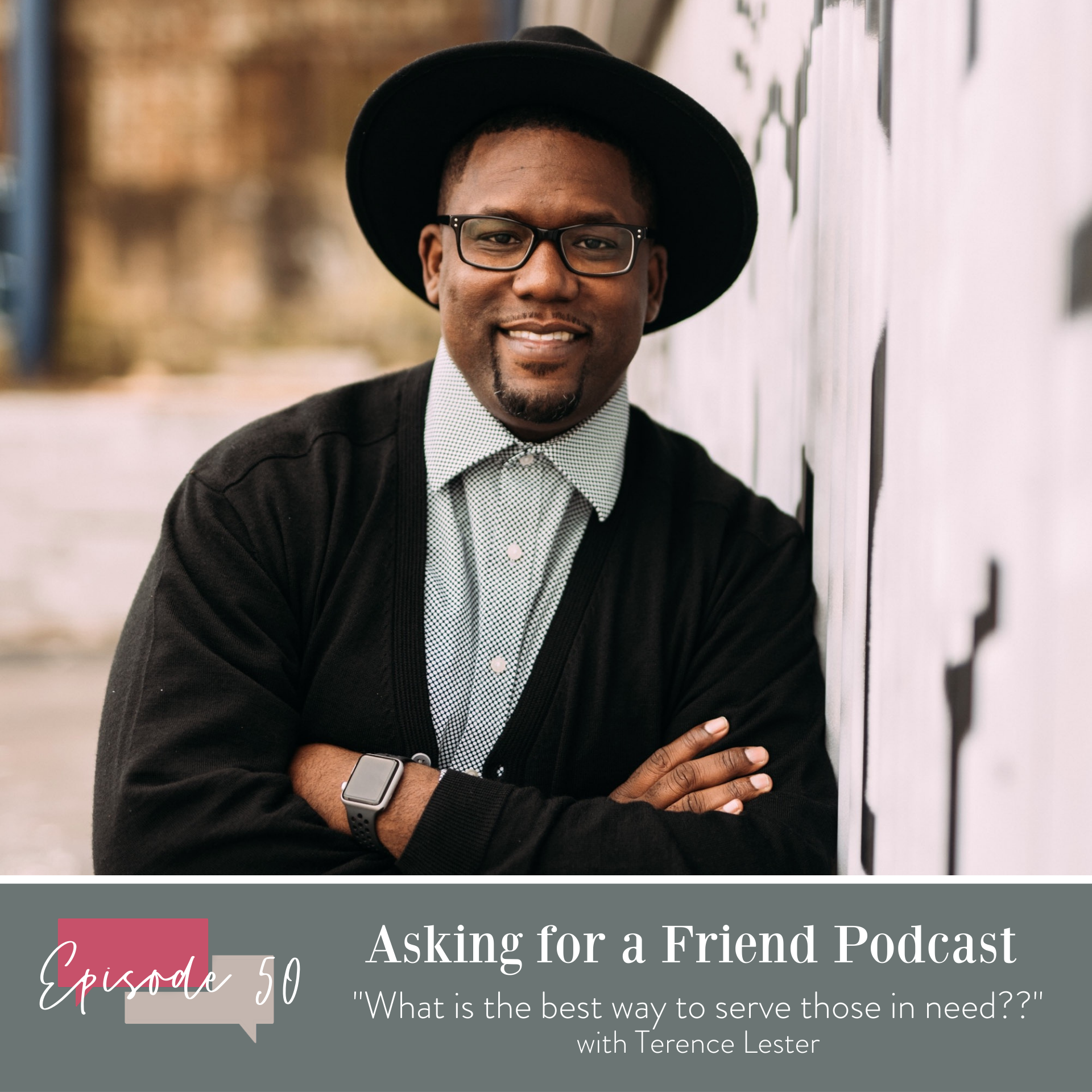 Episode 50: What is the best way to serve those in need? 