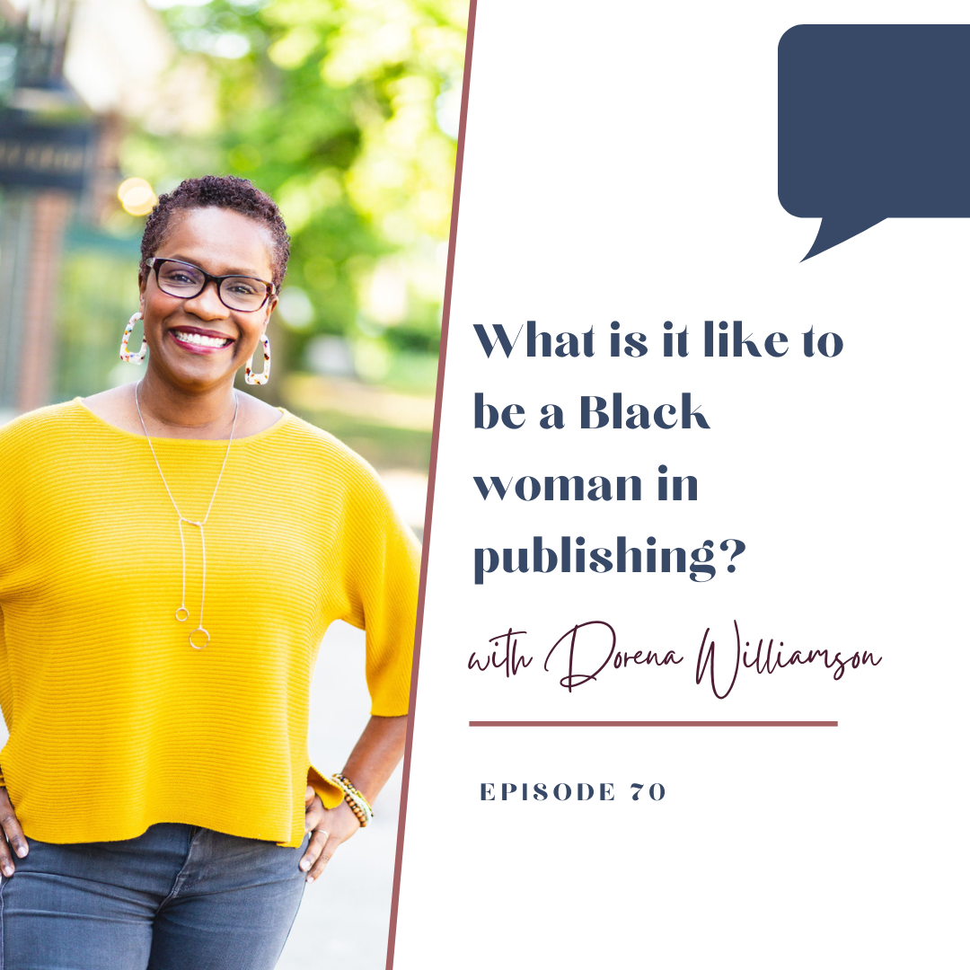Episode 70: What is it like to be a Black woman in publishing?