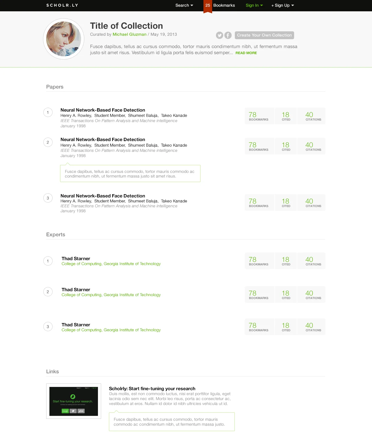 For users building bibliographies and literature reviews, Scholrly would soon offer Collections: a feature to collect, organize, and publish lists of papers or experts related to a topic of the user's choice. 