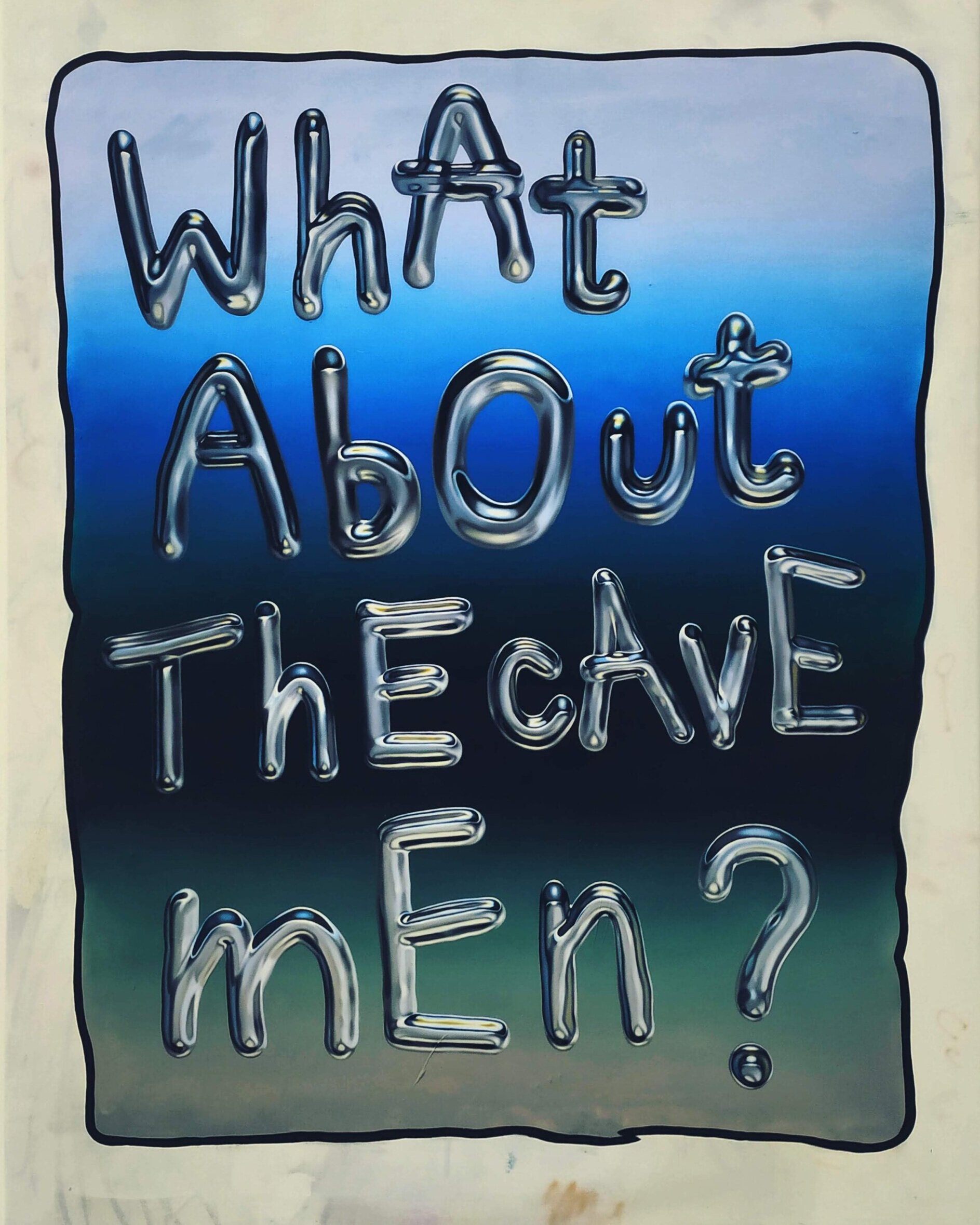  WhAt AbOut ThE cAvE mEn?, 2019, oil on canvas, 175cm x 135cm 
