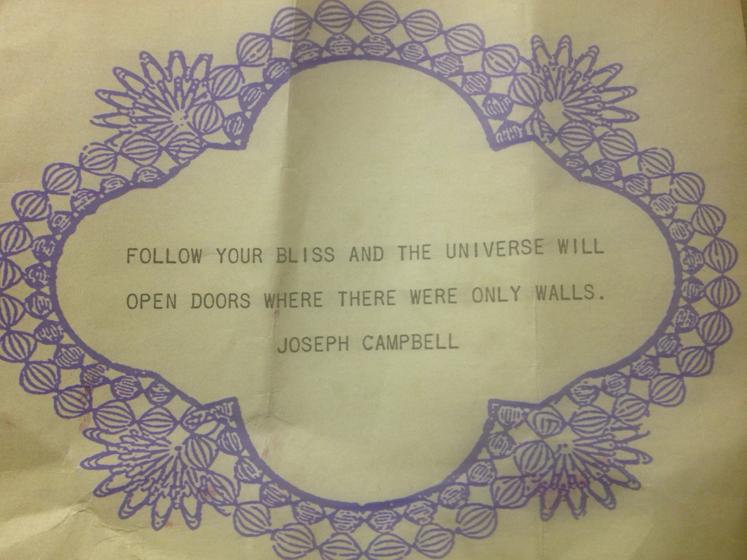 Follow your bliss...