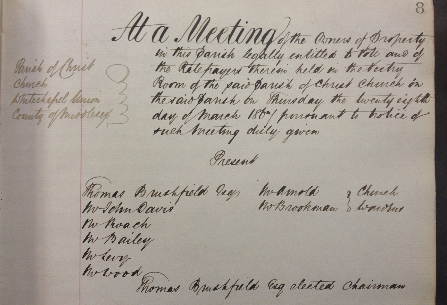 The minutes of a meeting of the Christ Church Vestry, viz "At a Meeting of the Owners of Property in the Parish legally entitled to vote and of the Ratepayers therein held in the Vestry Room of the said parish of Christ Church on Thursday the twenty-eighth day of March 1864 pursuant to notice of such meeting duly given." The parish meeting was chaired by Thomas Brushfield Esq. who served the Vestry for many years as chairman and after whom Brushfield Street is so named.