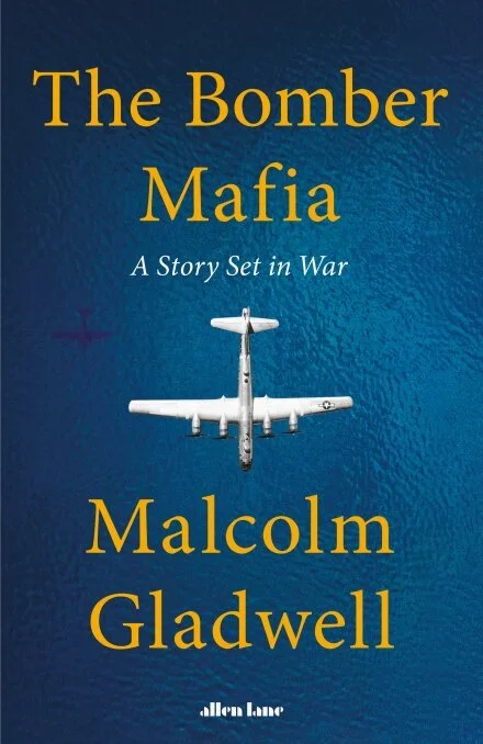 The Bomber Mafia by Malcolm Gladwell