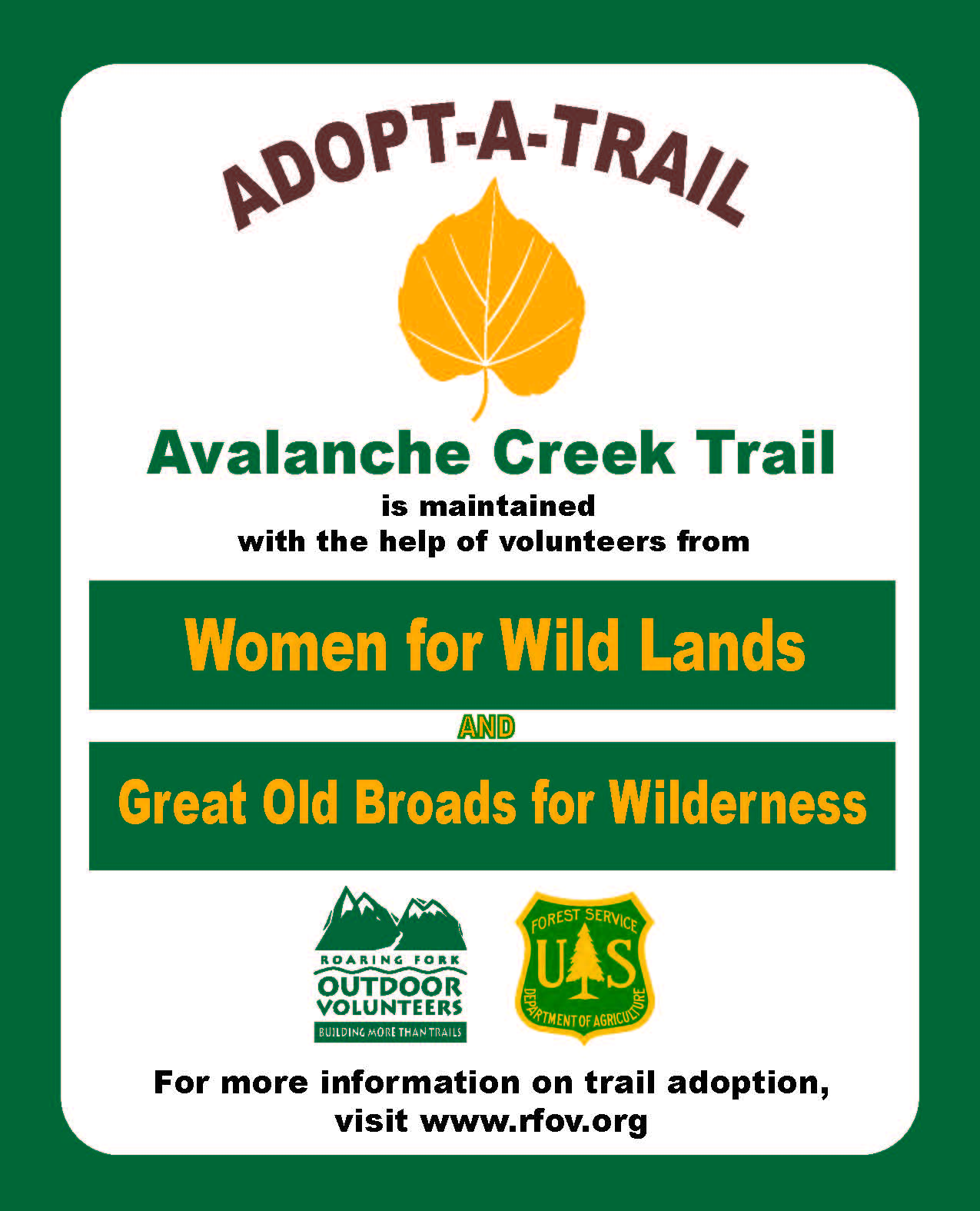  Volunteer groups, organizations, businesses, &amp; individuals will be offered segments of the trail to adopt 