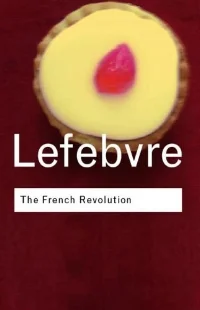 Georges Lefebvre, The French Revolution