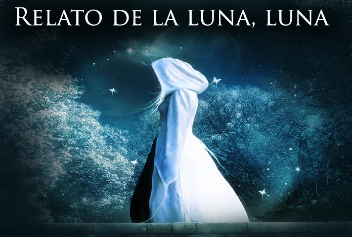 Relato de la luna, luna
