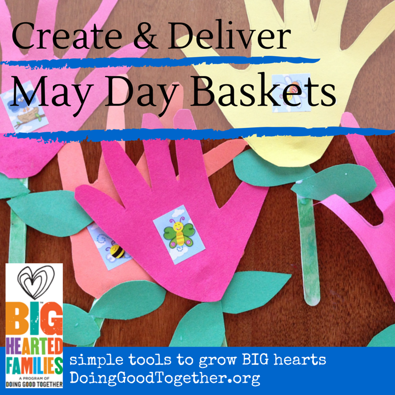 Create May Day Baskets for Neighbors — Doing Good Together™