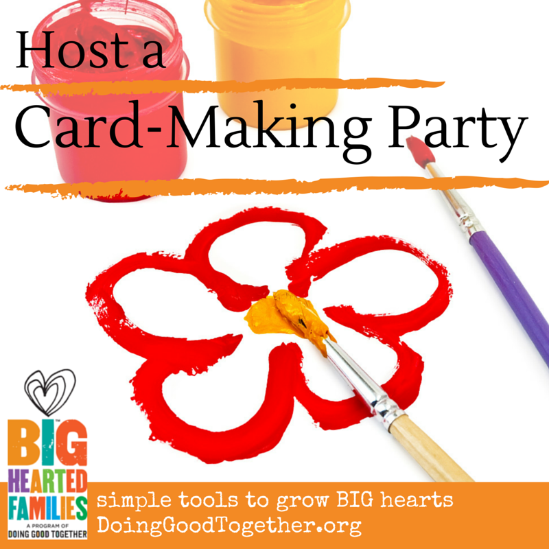 Host A Card Making Party Doing Good Together