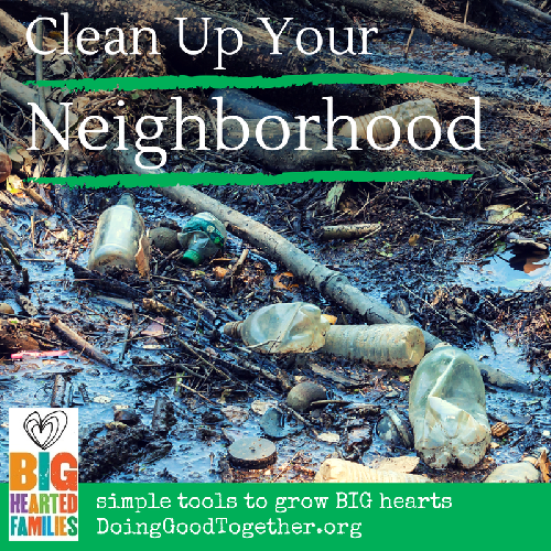 Clean Up Your Neighborhood Doing Good Together