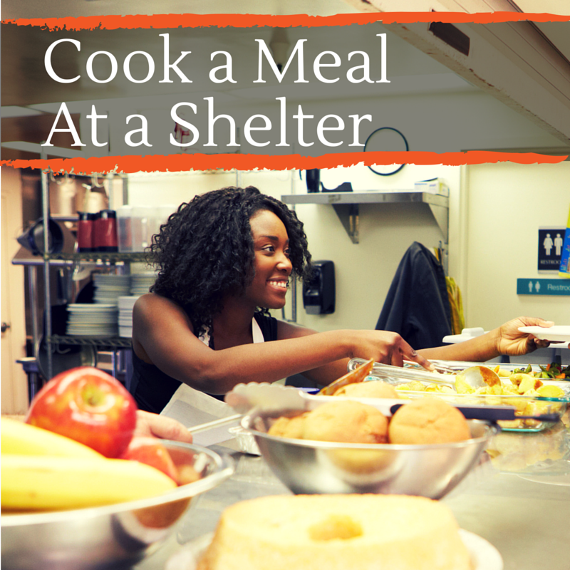 Cook A Meal At A Shelter Doing Good Together