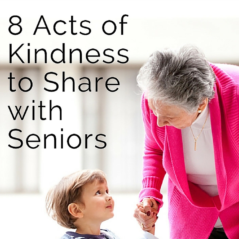 8 Acts of Kindness to Share with Seniors