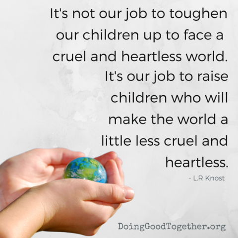 The Wisdom Of Kindness 10 Life Lessons Children Learn By Doing Good Doing Good Together