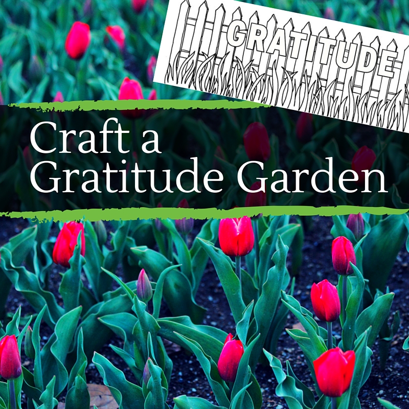 Craft a Gratitude Garden