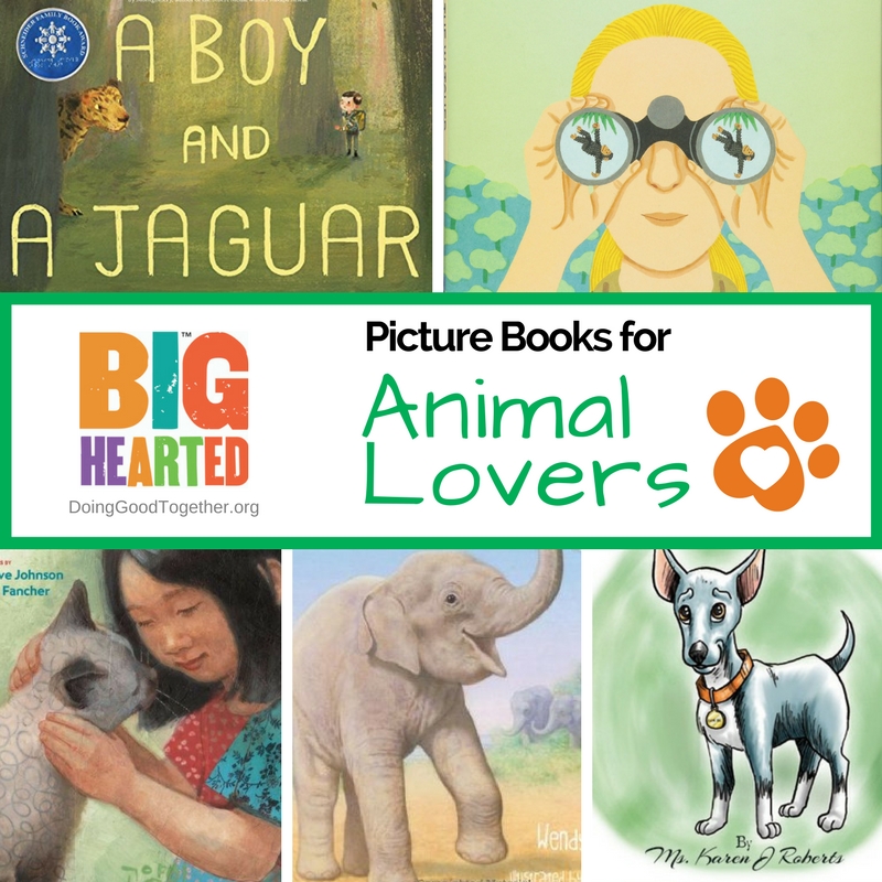 Picture Books for Animal Lovers — Doing Good Together™