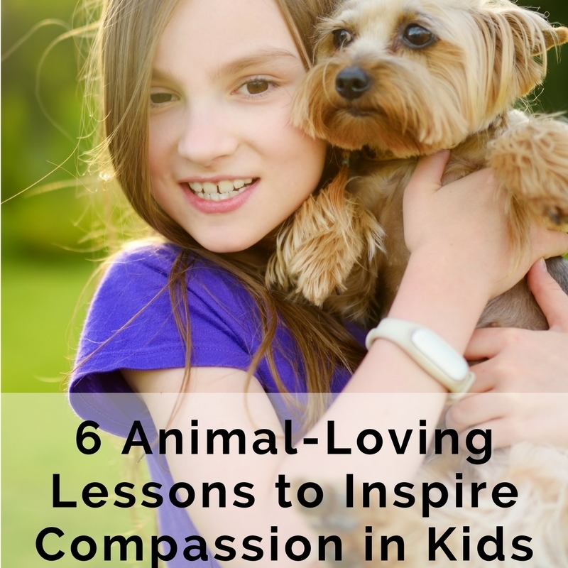6 Animal-Loving Lessons to Inspire Compassion in Kids — Doing Good Together™