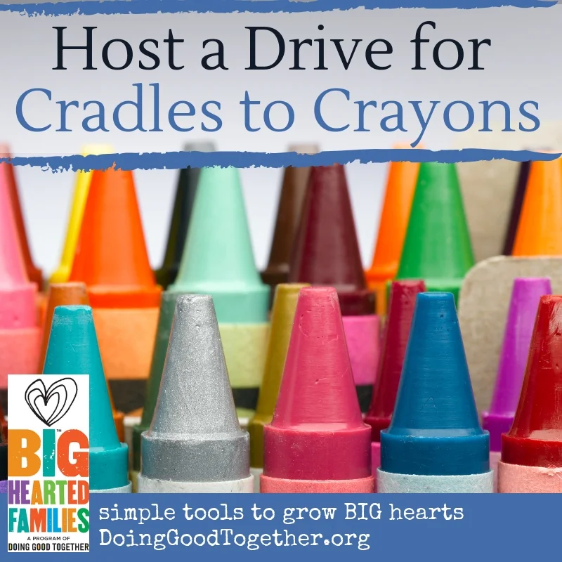 Host a Drive for Cradles to Crayons — Doing Good Together™