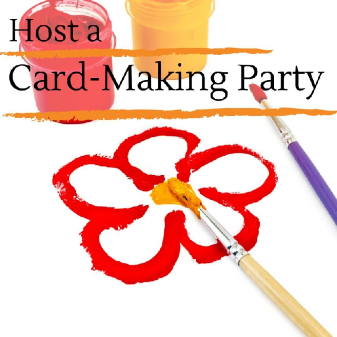 Host a Card-Making Party