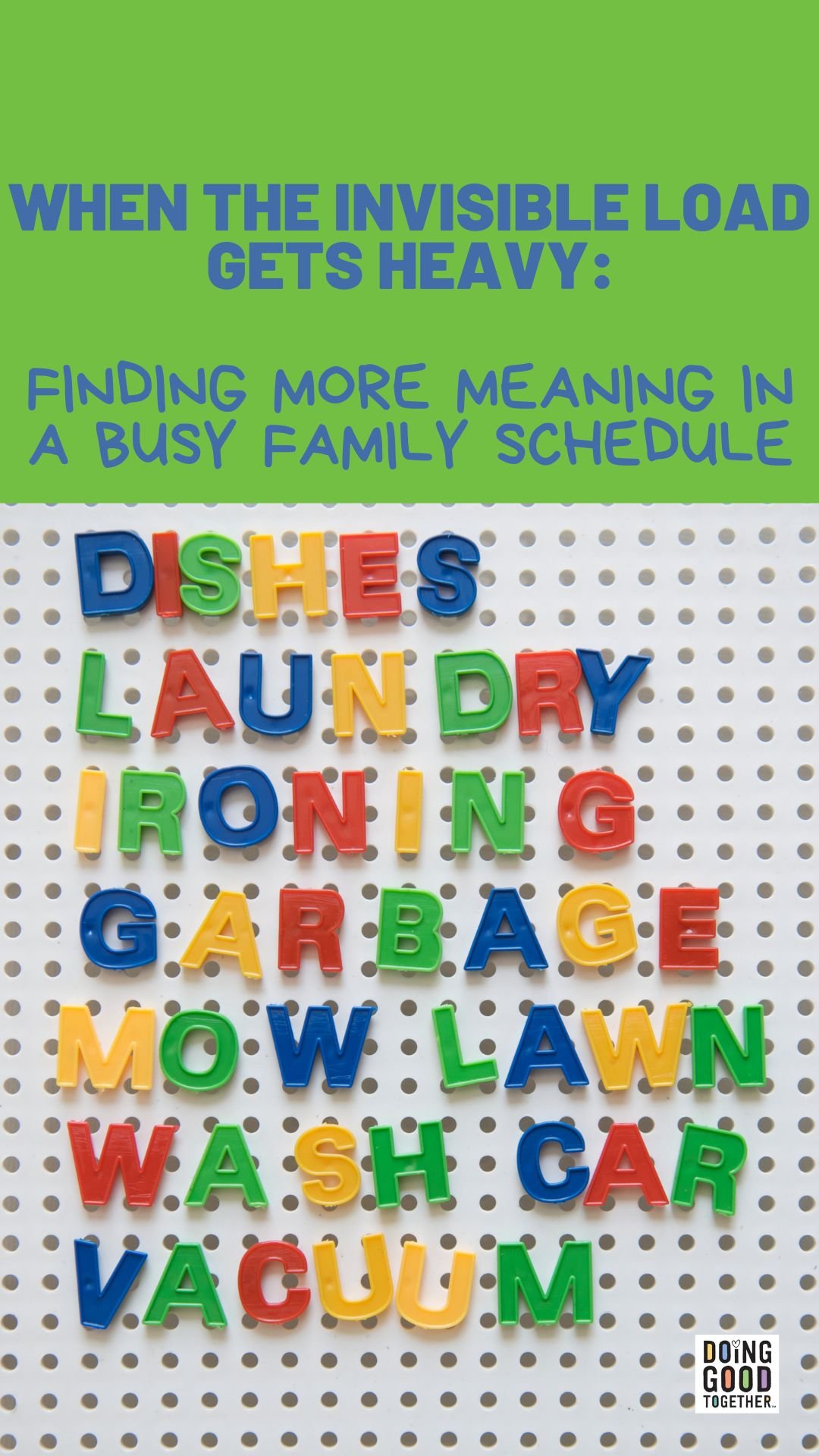 When the Invisible Load Gets Heavy: Finding More Meaning in a Busy Family Schedule