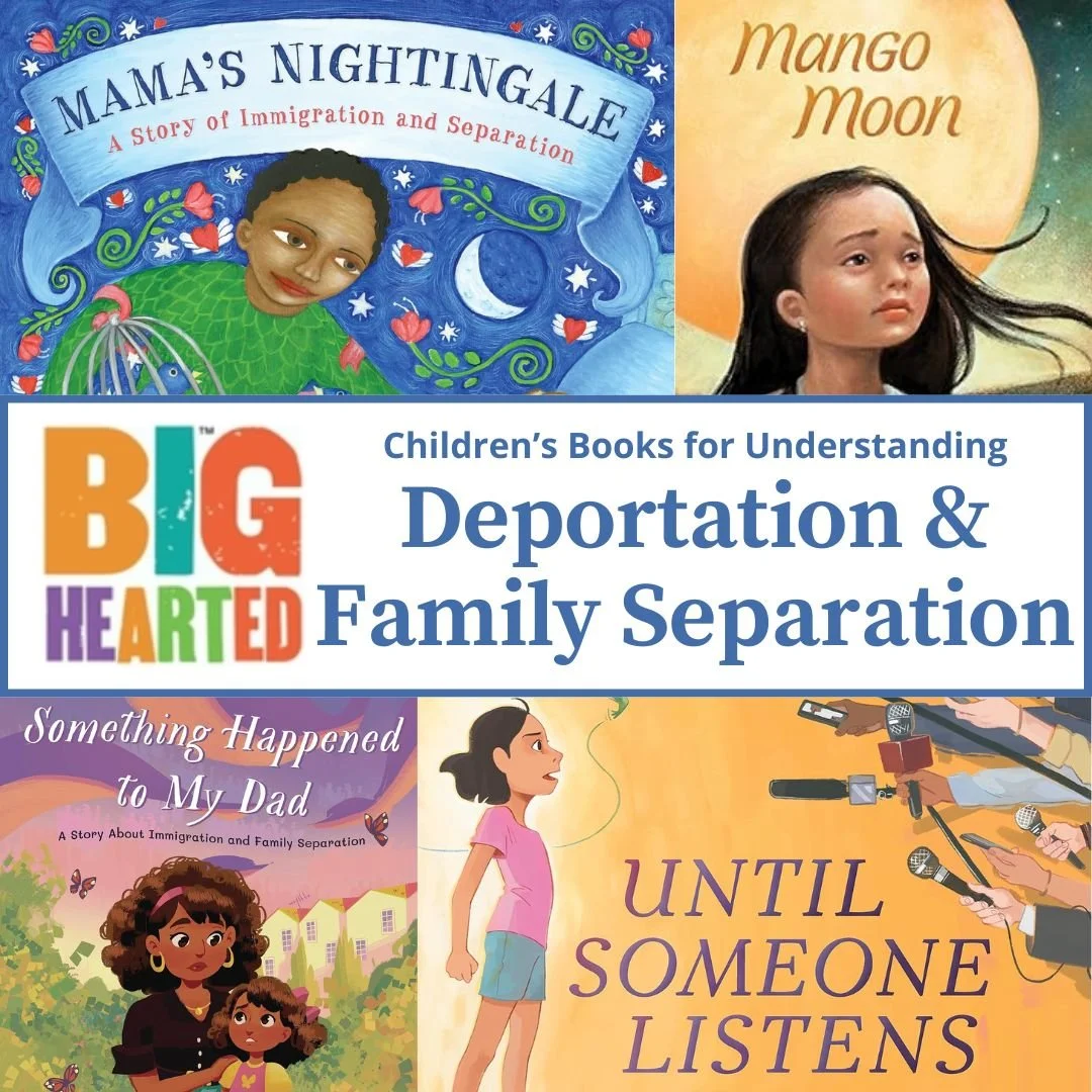 4 Children's Books for Understanding Deportation and Family Separation