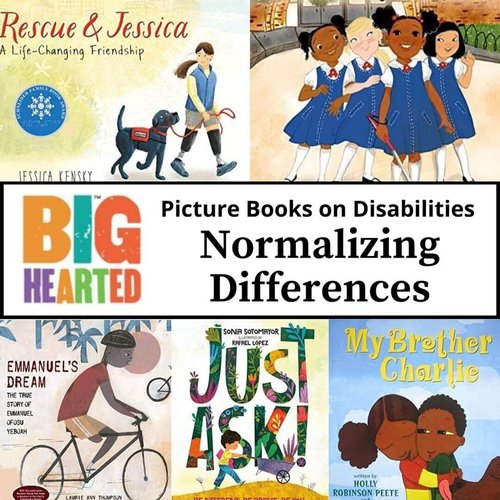 Build Empathy by Normalizing Differences with These Children’s Picture Books on Disabilities