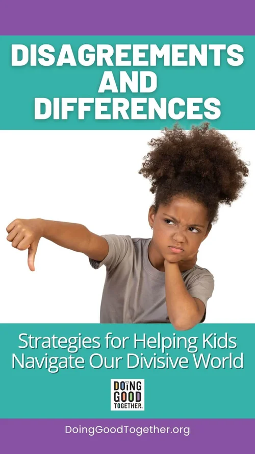 Discuss Differences Disagreements and Differences: Strategies for Helping Kids Navigate Our ...