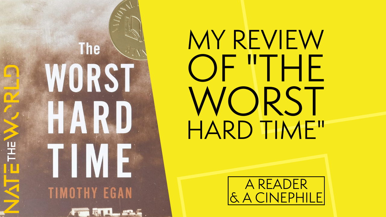 A Reader &amp; A Cinephile: The Worst Hard Time by Timothy Egan