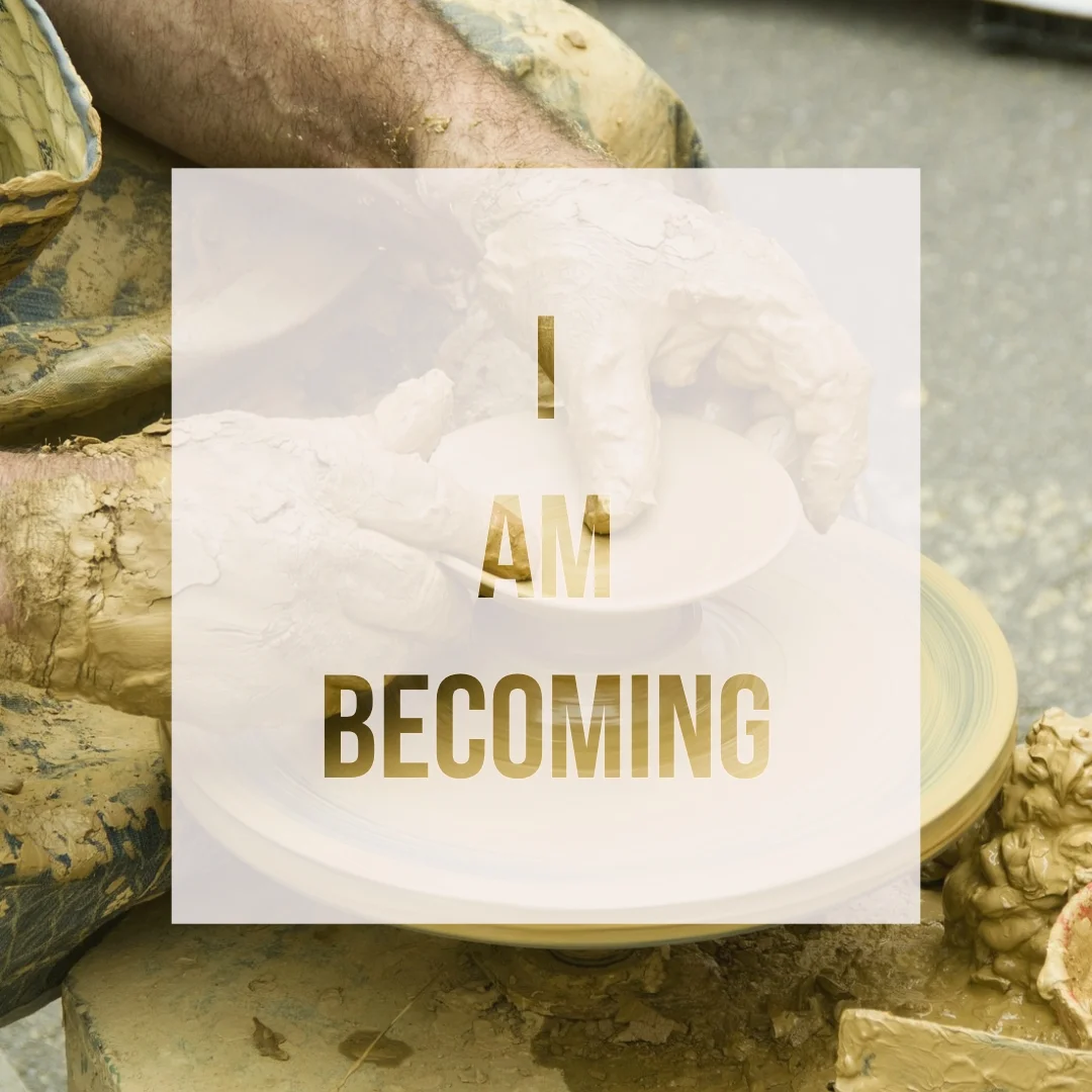 i am becomeing.jpg