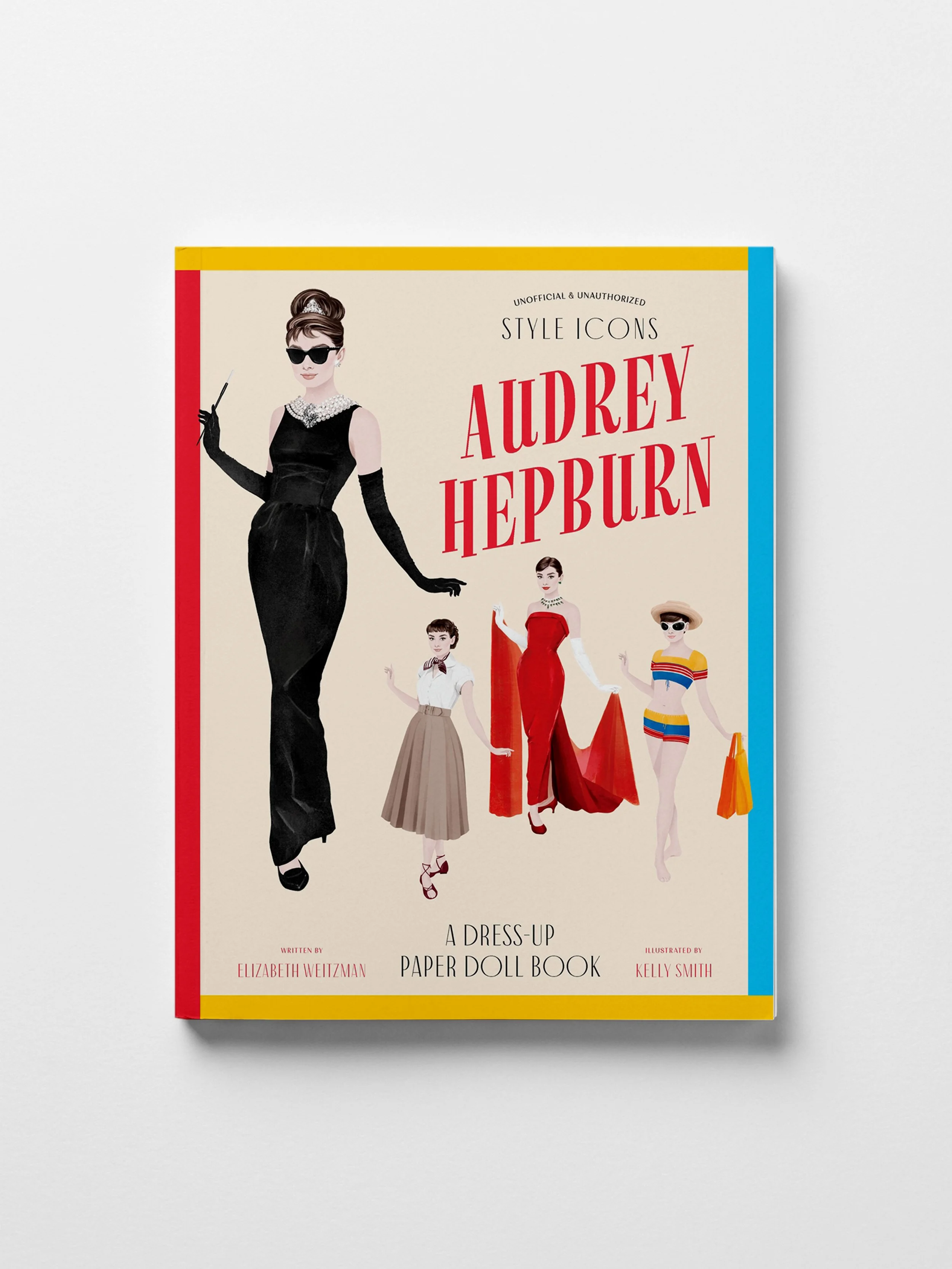 Cover of 'Style Icons: Audrey Hepburn" a dress up paper doll book illustrated by Kelly Smith