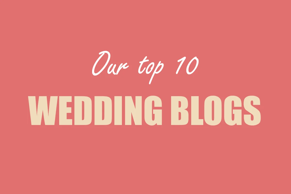 Wedding Blogs - Our Top 10
