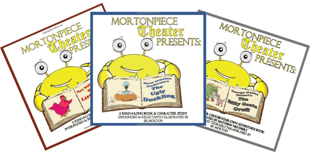 Three MortonPiece Theater Presents children's books by SK Morton featuring The Little Red Hen, The Ugly Duckling, and The Billy Goats Gruff.