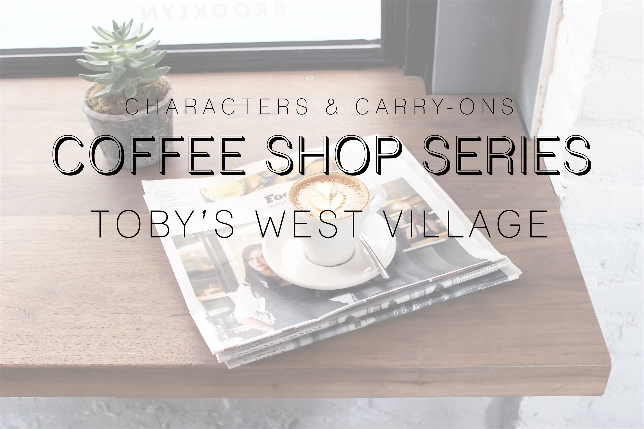 Coffee Shop Series Toby S Estate West Village Characters Carry Ons