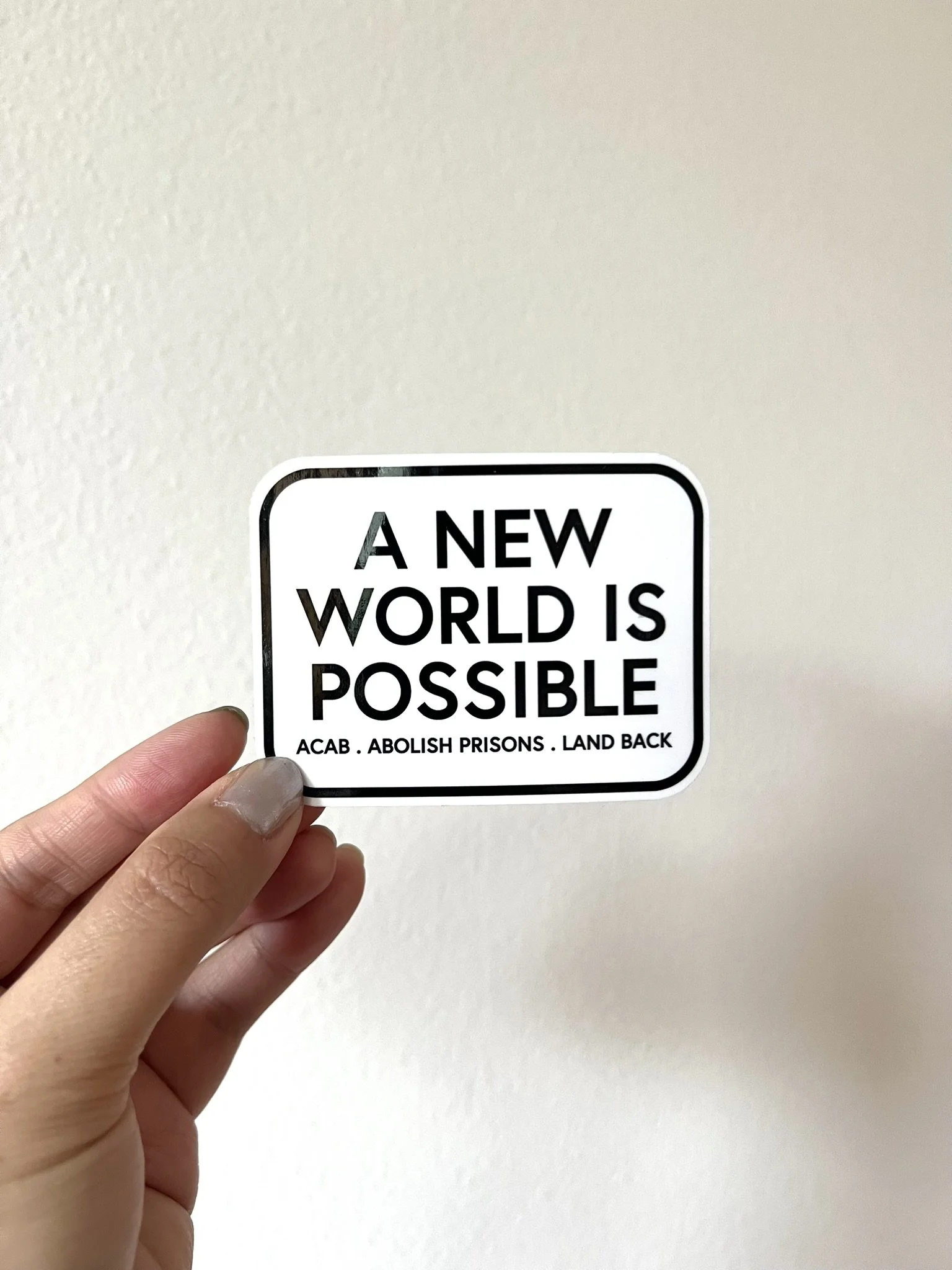 A New World is Possible + 3 Words Sticker