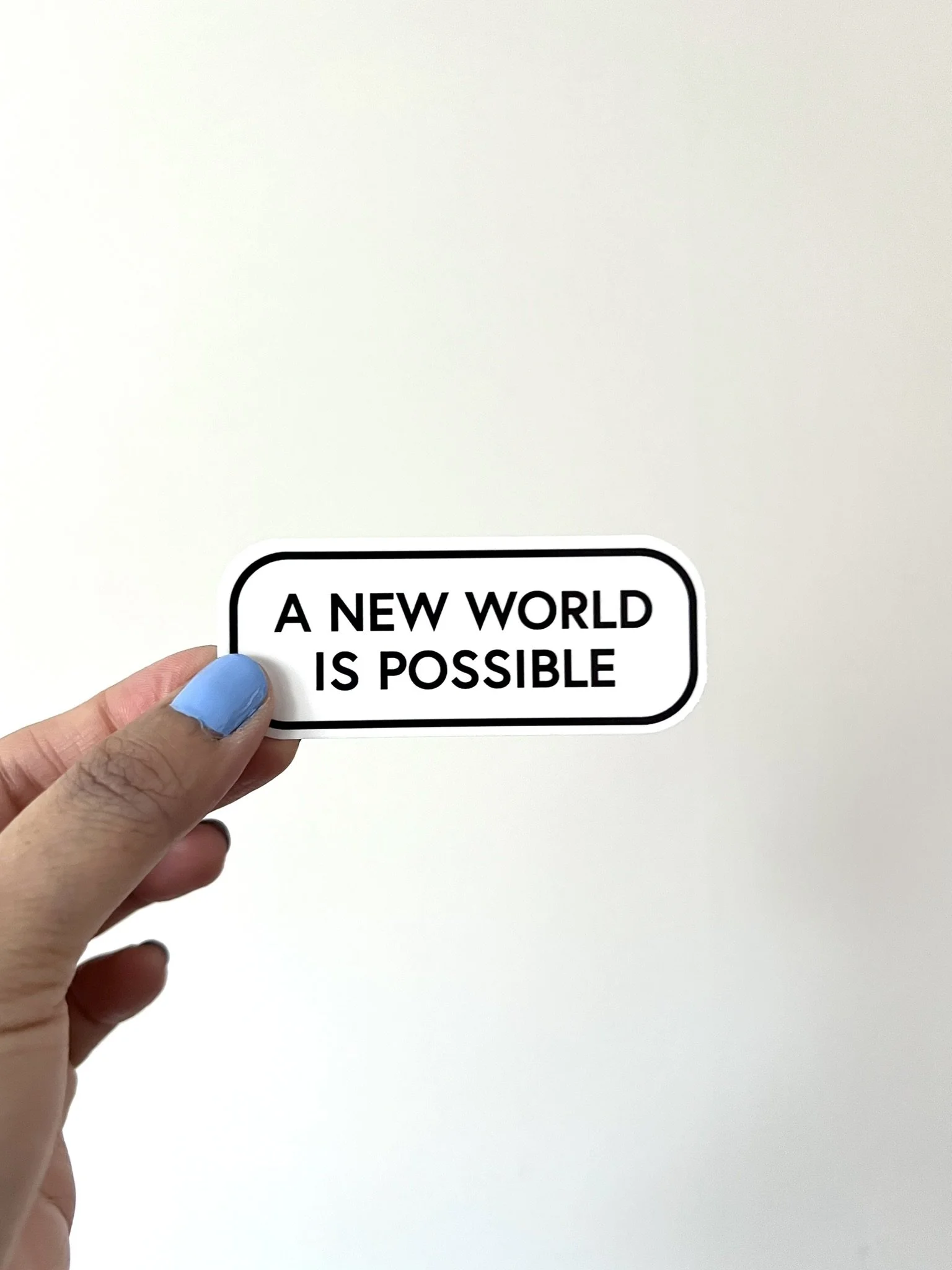 A New World is Possible Sticker