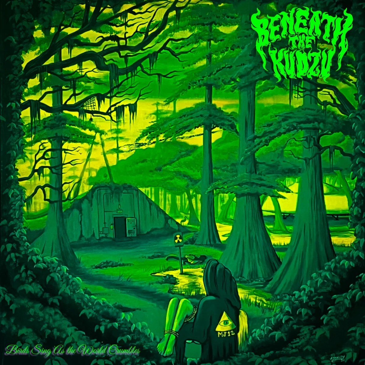  Beneath the Kudzu • Birds Sing as the World Crumbles 