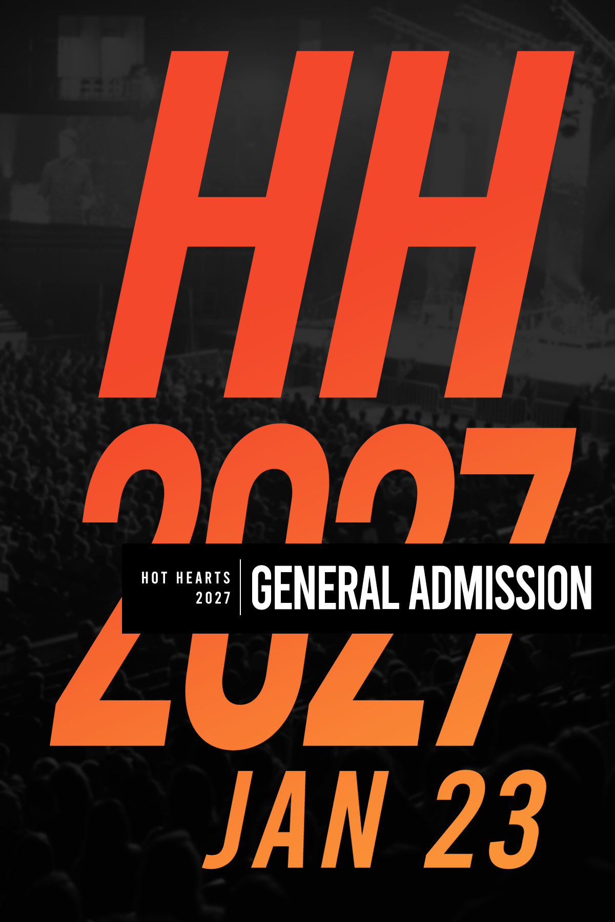 Hot Hearts 2027 General Admission