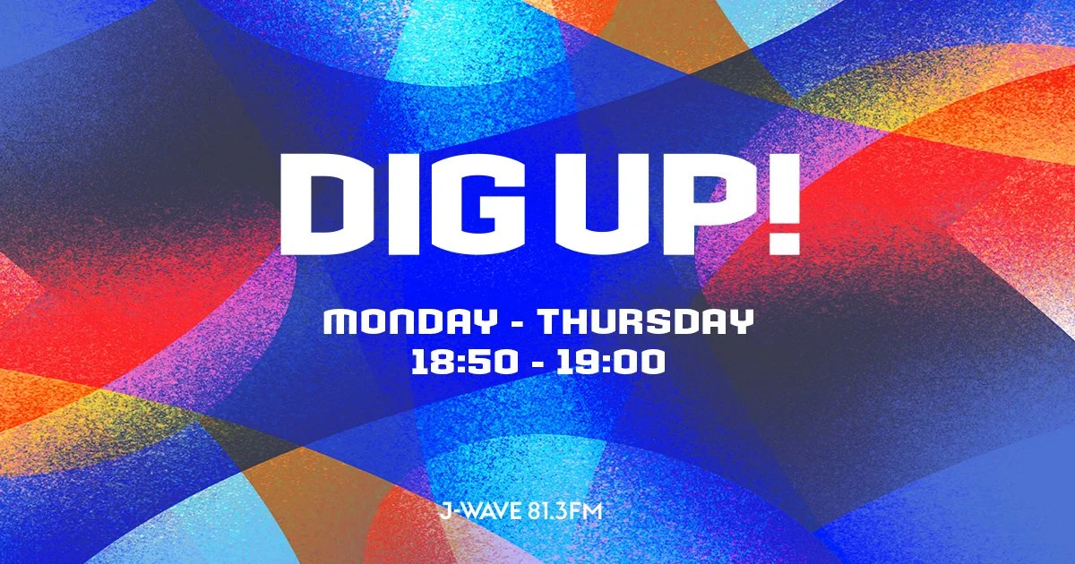 本日J-WAVE「DIG UP!」にNORAがコメント出演📣
