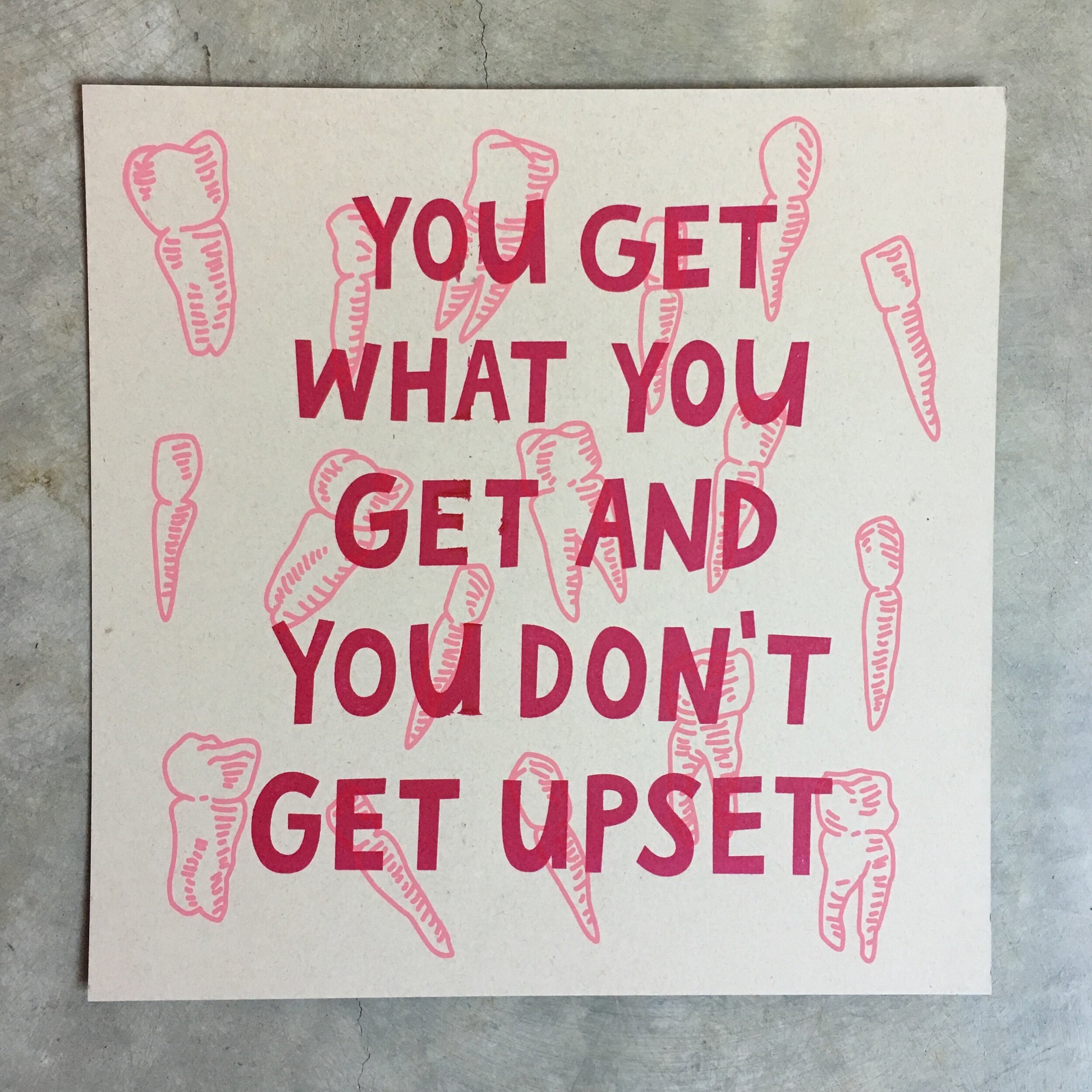 Emily Montagno_You Get What You Get_Screen Print_2017.jpg