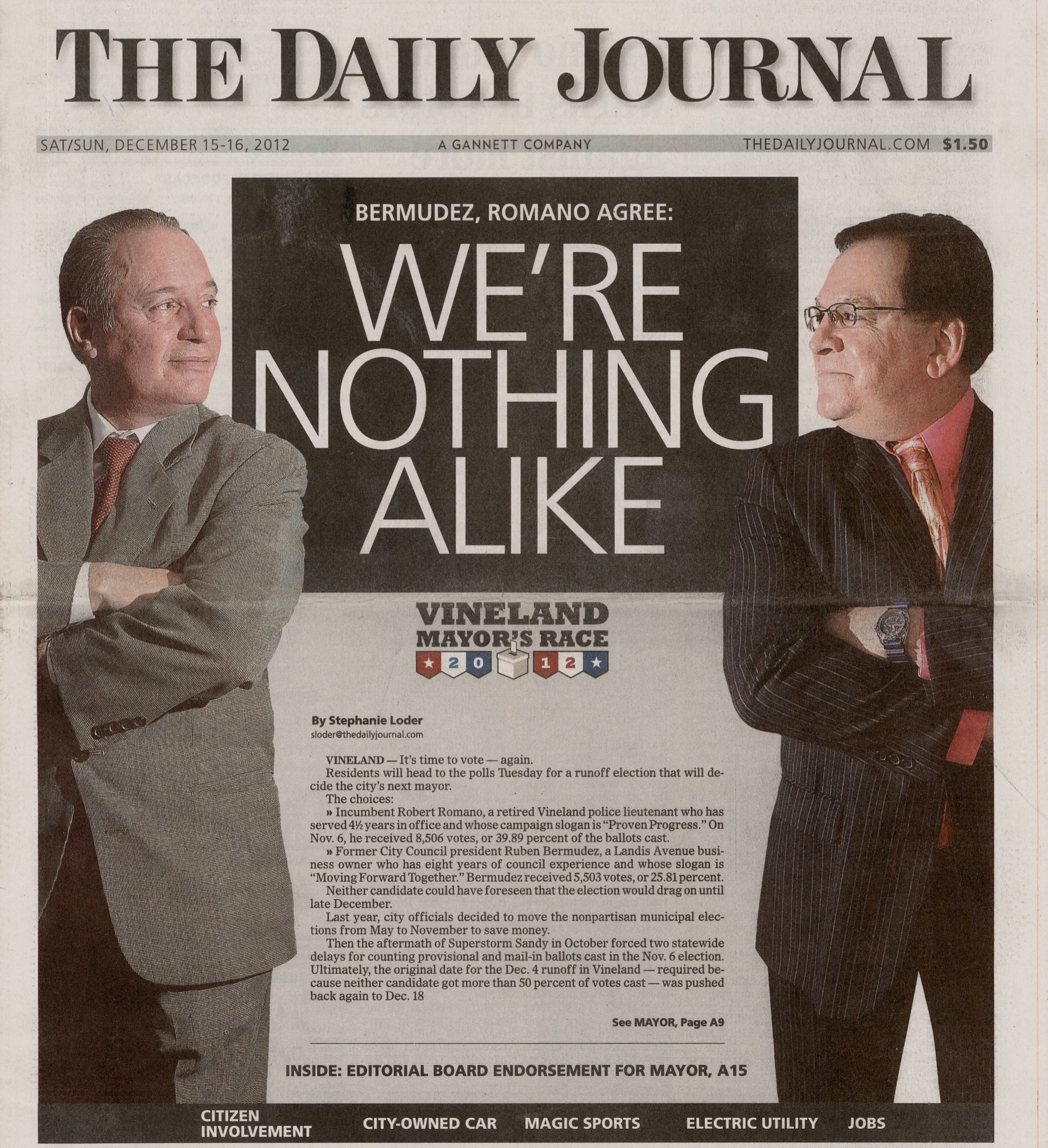  Vineland mayoral candidates Ruben Bermudez and Robert Romano are profiled December 15 2012 /  The Daily Journal  