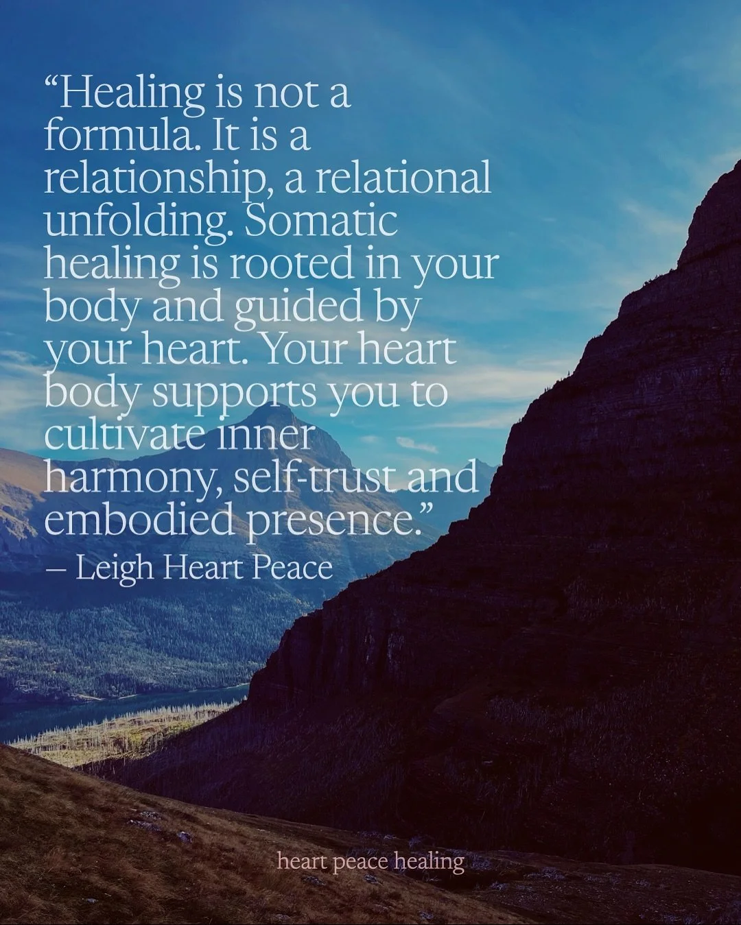 A scenic mountain landscape with a quote about healing and the importance of inner harmony and self-trust, attributed to Leigh Heart Peace.