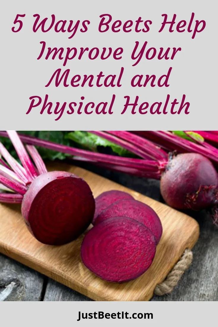 5 Ways Beets Improve Mental and Physical Health .jpg