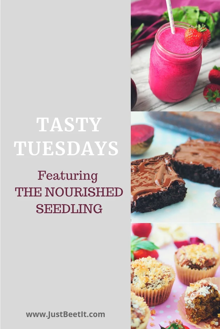 Tasty Tuesdays with the Nourished Seedling.jpg
