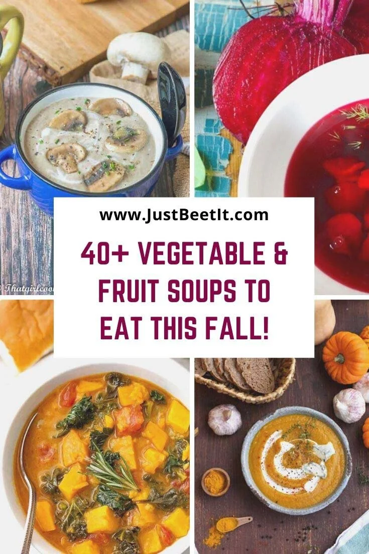 40+ Healthy Vegetable and Fruit Soups to Eat This Fall.jpg