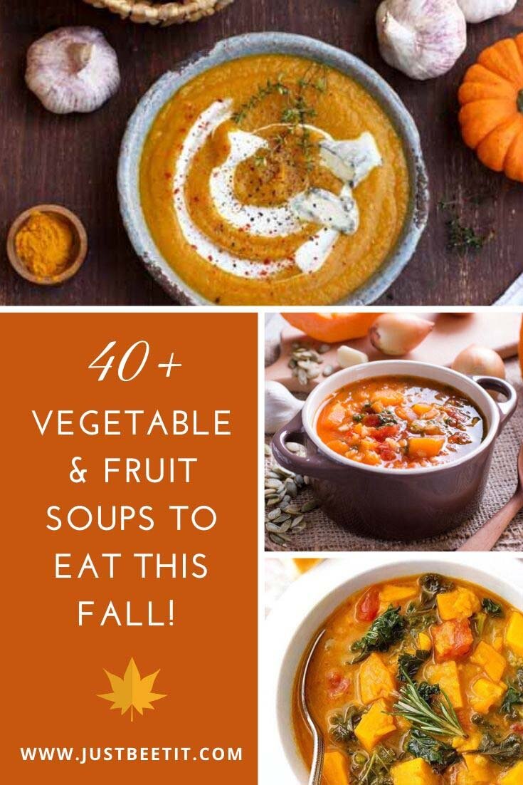 40+ Healthy Vegetable and Fruit Soups to Eat this Fall — Just Beet It