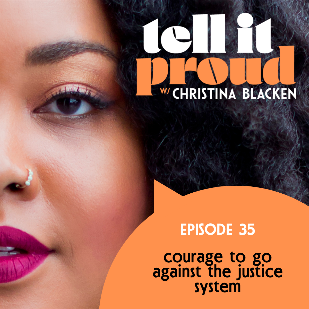 Courage to go against the justice system