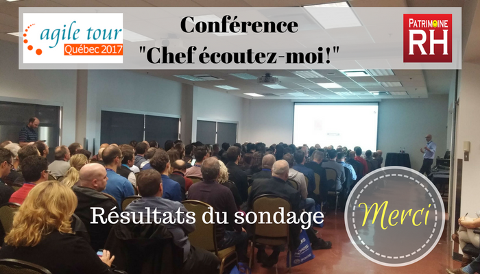 Agile tour Québec 2017 - Conférence "Chef écoutez-moi!" sur le concept des entreprises libérées - Patrimoine RH - Les conférenciers Sabine Pouillion et Philippe Zinser